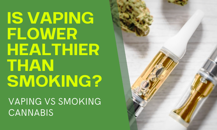 Is Vaping Flowers Healthier Than Smoking?