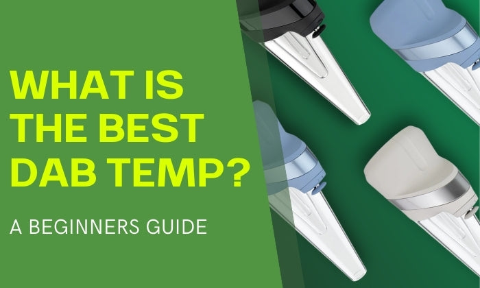Dabbing Low vs High Temperature